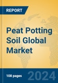Peat Potting Soil Global Market Insights 2024, Analysis and Forecast to 2029, by Manufacturers, Regions, Technology, Application, Product Type- Product Image