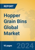 Hopper Grain Bins Global Market Insights 2024, Analysis and Forecast to 2029, by Manufacturers, Regions, Technology, Application, Product Type- Product Image