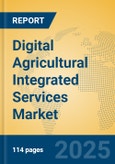 Digital Agricultural Integrated Services Market Insights 2025, Analysis and Forecast to 2030, by Market Participants, Regions, Technology, Application, Product Type- Product Image