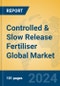 Controlled & Slow Release Fertiliser Global Market Insights 2024, Analysis and Forecast to 2029, by Manufacturers, Regions, Technology, Application, Product Type - Product Image