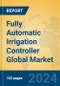 Fully Automatic Irrigation Controller Global Market Insights 2024, Analysis and Forecast to 2029, by Manufacturers, Regions, Technology, Application, Product Type - Product Thumbnail Image