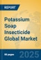Potassium Soap Insecticide Global Market Insights 2025, Analysis and Forecast to 2030, by Manufacturers, Regions, Technology, Application, Product Type - Product Thumbnail Image