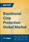 Biorational Crop Protection Global Market Insights 2025, Analysis and Forecast to 2030, by Market Participants, Regions, Technology, Application, Product Type - Product Thumbnail Image