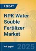 NPK Water Souble Fertilizer Market Insights 2025, Analysis and Forecast to 2030, by Manufacturers, Regions, Technology, Application, Product Type- Product Image