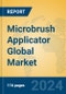 Microbrush Applicator Global Market Insights 2024, Analysis and Forecast to 2029, by Manufacturers, Regions, Technology, Application, Product Type - Product Thumbnail Image