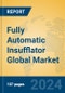 Fully Automatic Insufflator Global Market Insights 2024, Analysis and Forecast to 2029, by Manufacturers, Regions, Technology, Application, Product Type - Product Thumbnail Image