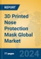 3D Printed Nose Protection Mask Global Market Insights 2024, Analysis and Forecast to 2029, by Manufacturers, Regions, Technology, Application, Product Type - Product Thumbnail Image