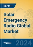 Solar Emergency Radio Global Market Insights 2024, Analysis and Forecast to 2029, by Manufacturers, Regions, Technology, Application- Product Image