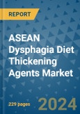 ASEAN Dysphagia Diet Thickening Agents Market - Industry Analysis, Size, Share, Growth, Trends, and Forecast 2031 - By Product, Technology, Grade, Application, End-user, Region: (ASEAN)- Product Image
