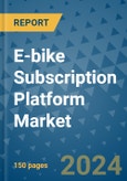 E-bike Subscription Platform Market - Global Industry Analysis, Size, Share, Growth, Trends, and Forecast 2024-2031- (By Derivatives Coverage, Geographic Coverage and By Company)- Product Image