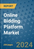 Online Bidding Platform Market - Global Industry Analysis, Size, Share, Growth, Trends, and Forecast 2024-2031- (By Derivatives Coverage, Geographic Coverage and By Company)- Product Image