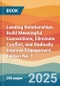 Leading Relationships. Build Meaningful Connections, Eliminate Conflict, and Radically Improve Engagement. Edition No. 1 - Product Thumbnail Image