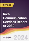 Rich Communication Services Report: Trends, Forecast and Competitive Analysis to 2030- Product Image