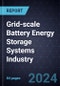 Growth Opportunities for the Grid-scale Battery Energy Storage Systems (BESS) Industry - Product Image