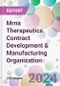Mrna Therapeutics Contract Development & Manufacturing Organization Market by Application, by Indication, by End-user, and by Region - Product Image