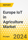 Europe IoT in Agriculture Market: Focus on Application, Product, and Country-Wise Analysis - Analysis and Forecast, 2023-2033- Product Image