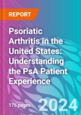 Psoriatic Arthritis in the United States: Understanding the PsA Patient Experience- Product Image