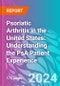 Psoriatic Arthritis in the United States: Understanding the PsA Patient Experience - Product Thumbnail Image