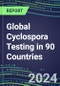 2024-2028 Global Cyclospora Testing in 90 Countries: Five-Year Volume and Sales Forecasts, Supplier Sales and Shares, Competitive Analysis, Diagnostic Assays and Instrumentation - Product Thumbnail Image