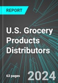 U.S. Grocery Products Distributors (Groceries Wholesale Distribution, Excluding Meats, Frozen, Vegetables): Analytics, Extensive Financial Benchmarks, Metrics and Revenue Forecasts to 2030- Product Image