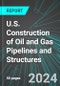 U.S. Construction of Oil and Gas Pipelines and Structures: Analytics, Extensive Financial Benchmarks, Metrics and Revenue Forecasts to 2030 - Product Thumbnail Image