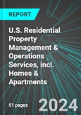 U.S. Residential Property Management & Operations Services, incl. Homes (Houses) & Apartments: Analytics, Extensive Financial Benchmarks, Metrics and Revenue Forecasts to 2030- Product Image