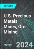 U.S. Precious Metals Mines (Gold and Silver), Ore Mining: Analytics, Extensive Financial Benchmarks, Metrics and Revenue Forecasts to 2030- Product Image
