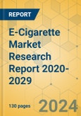 E-Cigarette Market Research Report 2020-2029- Product Image