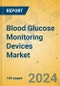 Blood Glucose Monitoring Devices Market - Focused Insights 2024-2029 - Product Thumbnail Image