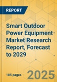 Smart Outdoor Power Equipment Market Research Report, Forecast to 2029- Product Image