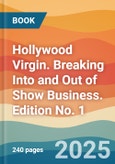 Hollywood Virgin. Breaking Into and Out of Show Business. Edition No. 1- Product Image