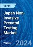 Japan Non-Invasive Prenatal Testing Market Size, Trends, Growth and Forecasts 2024-2032- Product Image
