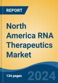 North America RNA Therapeutics Market, By Country, Competition, Forecast & Opportunities, 2019-2029F- Product Image