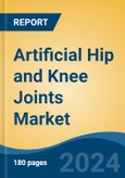 Artificial Hip and Knee Joints Market - Global Industry Size, Share, Trends, Opportunity, and Forecast, 2019-2029F- Product Image