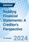 Reading Financial Statements: A Creditor's Perspective - Webinar (Recorded) - Product Image