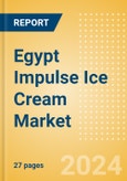 Egypt Impulse Ice Cream (Single Serve) Market Size, Growth and Forecast Analytics, 2023-2028- Product Image