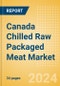 Canada Chilled Raw Packaged Meat (Processed) Market Size, Growth and Forecast Analytics, 2023-2028 - Product Thumbnail Image