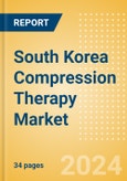 South Korea Compression Therapy Market Outlook to 2033 - Pneumatic Compression Therapy and Static Compression Therapy- Product Image