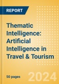 Thematic Intelligence: Artificial Intelligence in Travel & Tourism (2024)- Product Image