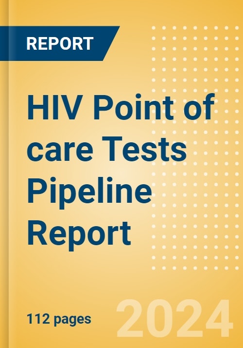 Hiv Poc Examples HIV Point of care (POC) Tests Pipeline Report including Stages of ...