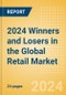 2024 Winners and Losers in the Global Retail Market - Product Image