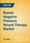 Russia Negative Pressure Wound Therapy (NPWT) Market Outlook to 2033 - Product Thumbnail Image