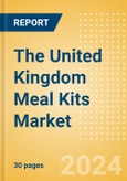 The United Kingdom Meal Kits Market Size, Growth and Forecast Analytics, 2023-2028- Product Image