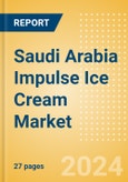 Saudi Arabia Impulse Ice Cream (Single Serve) Market Size, Growth and Forecast Analytics, 2023-2028- Product Image