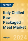 Italy Chilled Raw Packaged Meat (Processed) Market Size, Growth and Forecast Analytics, 2023-2028- Product Image