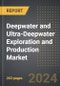 Deepwater and Ultra-Deepwater Exploration and Production Market (2024 Edition): Analysis By Depth (Deepwater and Ultra Deepwater), By Application, By Technology, By Region, By Country: Market Insights and Forecast (2020-2030) - Product Thumbnail Image