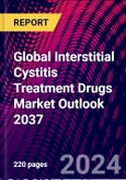Global Interstitial Cystitis Treatment Drugs Market Outlook 2037- Product Image