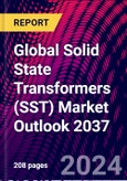 Global Solid State Transformers (SST) Market Outlook 2037- Product Image