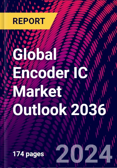 Global Encoder Global Encoder IC Market Outlook 2036 - Research and Markets