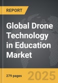 Drone Technology in Education - Global Strategic Business Report- Product Image